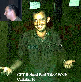 CPT Dick Wolfe, Catkiller 16 CPT Dick Wolfe, Catkiller 16