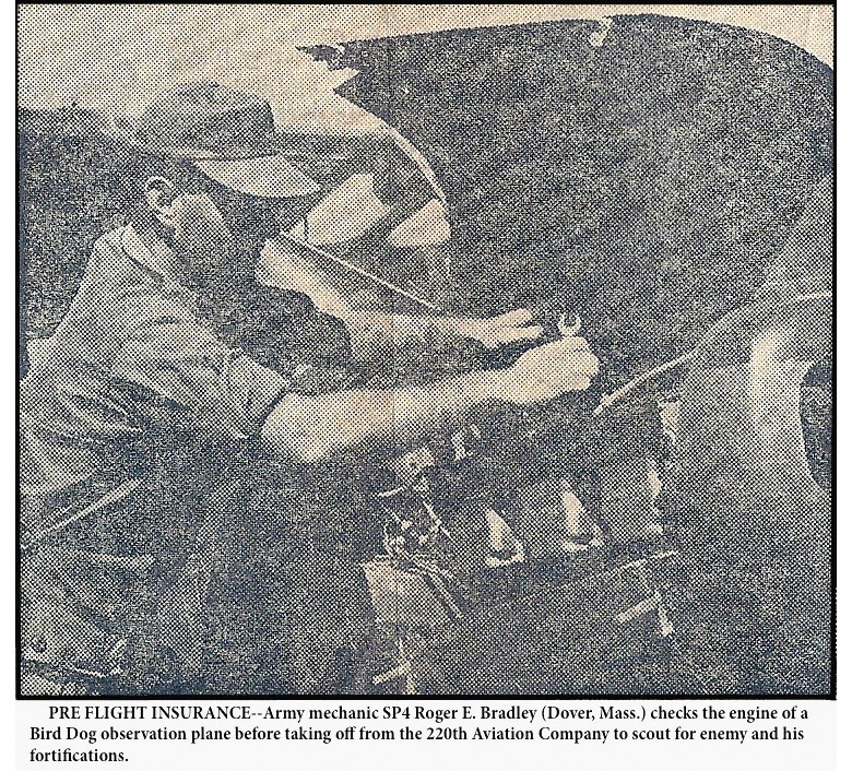 SP4 Joseph Roger E. Bradley working on the engine of a mission Birddog before departure SP4 Joseph Roger E. Bradley working on the engine of a mission Birddog before departure