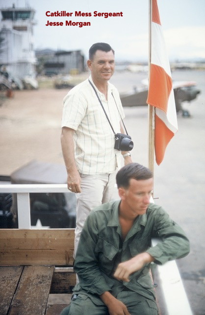 Catkiller Mess Sergeant Jesse Morgan, 1969, on the left in the white shirt Catkiller Mess Sergeant Jesse Morgan, 1969, on the left in the white shirt