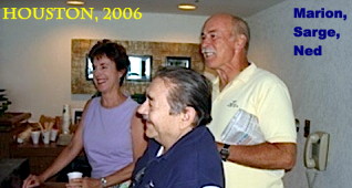 Ned Wilson and wife Marion with Sarge Means at the Houston reunion in 2006 Ned Wilson and wife Marion with Sarge Means at the Houston reunion in 2006