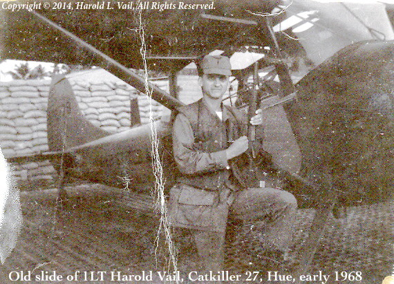 1LT Harold L. Vail, Catkiller 27, Hue, 1968 1LT Harold L. Vail, Catkiller 27, Hue, 1968