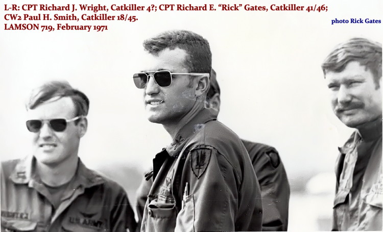 CPT Richard Wright, 1st Flight Section Commander, CPT Rick Gates, Platoon Commander, CW2 Paul Smith, 1st Flight Section pilot, LAMSON 719, 1971 CPT Richard Wright, 1st Flight Section Commander, CPT Rick Gates, Platoon Commander, CW2 Paul Smith, 1st Flight Section pilot, LAMSON 719, 1971
